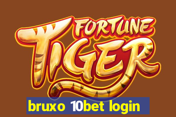 bruxo 10bet login